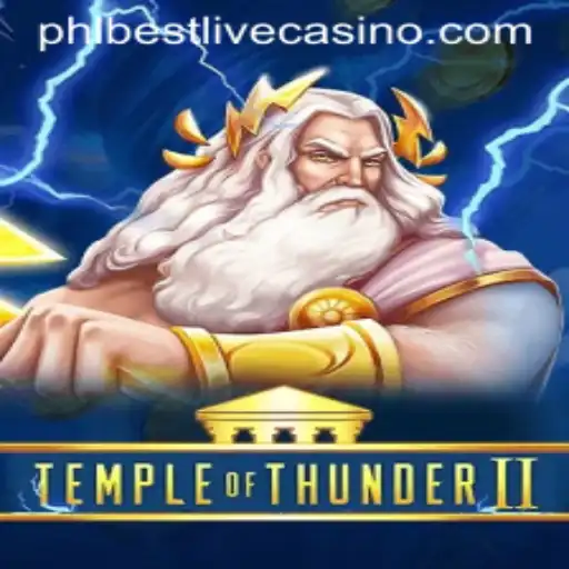 Discover the Thrills of Temple of Thunder II and Embrace the Power!