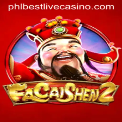 Experience Luck with FaCaiShen2: A Top Game on PHLBest
